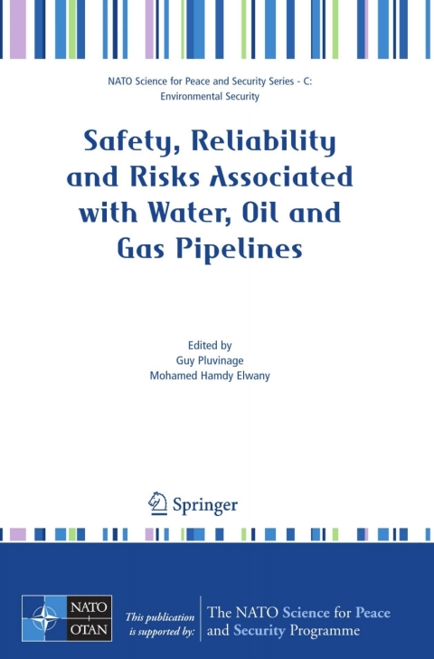 Cover image for book Safety, Reliability and Risks Associated with Water, Oil and Gas Pipelines