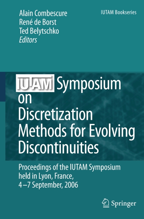 Cover image for book IUTAM Symposium on Discretization Methods for Evolving Discontinuities