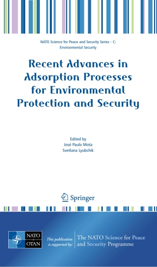 Recent Advances in Adsorption Processes for Environmental Protection and Security
