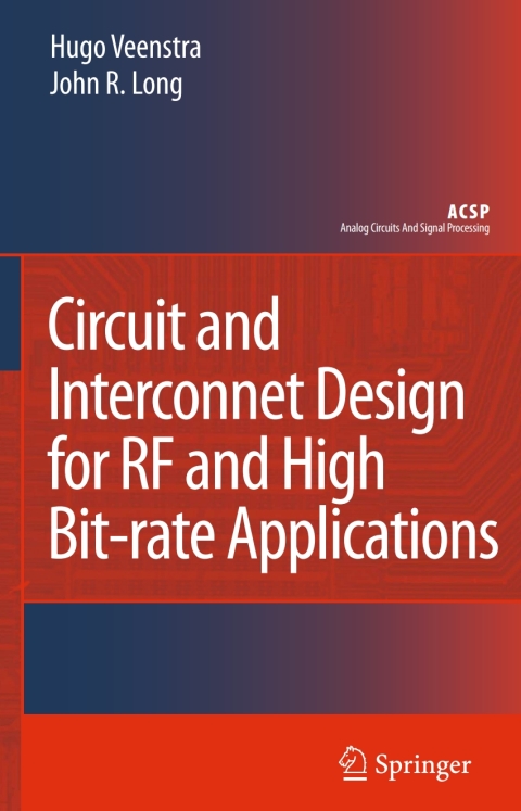 Circuit and Interconnect Design for RF and High Bit-rate Applications 