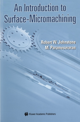An Introduction to Surface-Micromachining