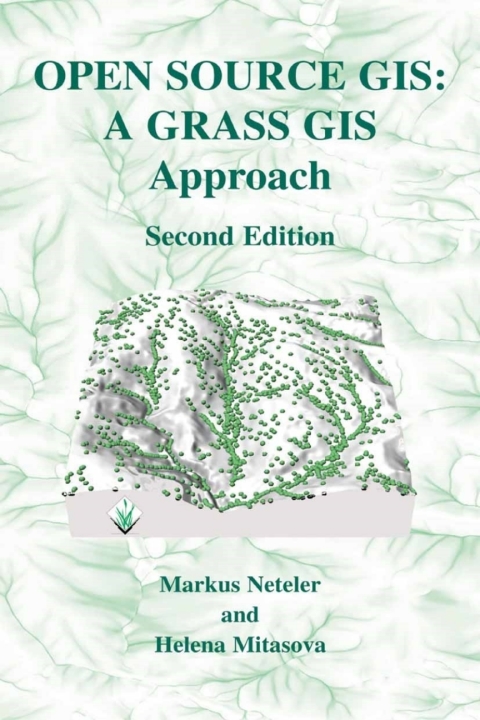 Cover image for book Open Source GIS: A GRASS GIS Approach