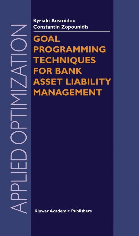 Cover image for book Goal Programming Techniques for Bank Asset Liability Management