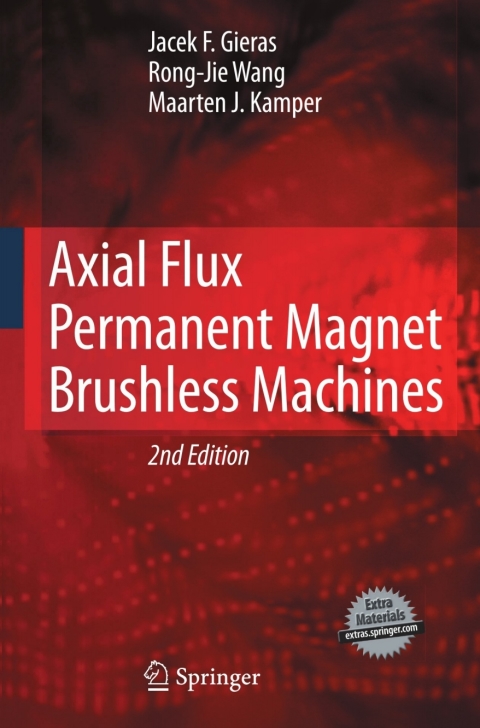 Axial Flux Permanent Magnet Brushless Machines 
