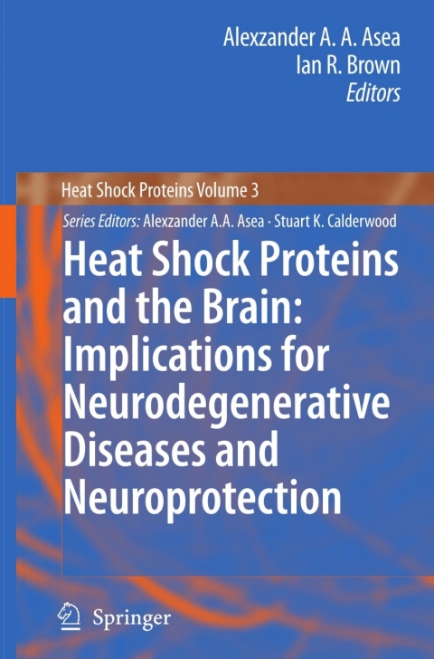 Cover image for book Heat Shock Proteins and the Brain: Implications for Neurodegenerative Diseases and Neuroprotection