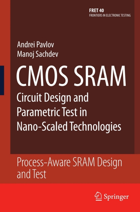 Cover image for book CMOS SRAM Circuit Design and Parametric Test in Nano-Scaled Technologies