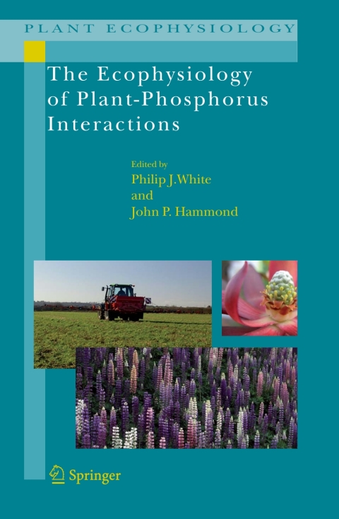 The Ecophysiology of Plant-Phosphorus Interactions 