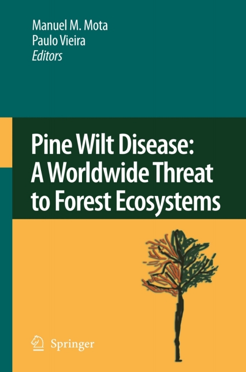 Cover image for book Pine Wilt Disease: A Worldwide Threat to Forest Ecosystems