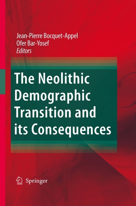 Cover image for book The Neolithic Demographic Transition and its Consequences