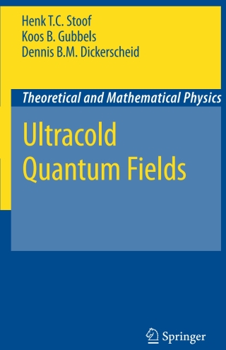 Ultracold Quantum Fields