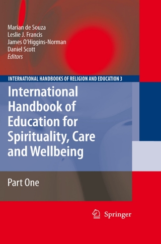 International Handbook of Education for Spirituality, Care and Wellbeing