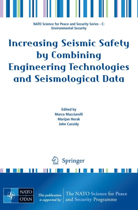 Cover image for book Increasing Seismic Safety by Combining Engineering Technologies and Seismological Data