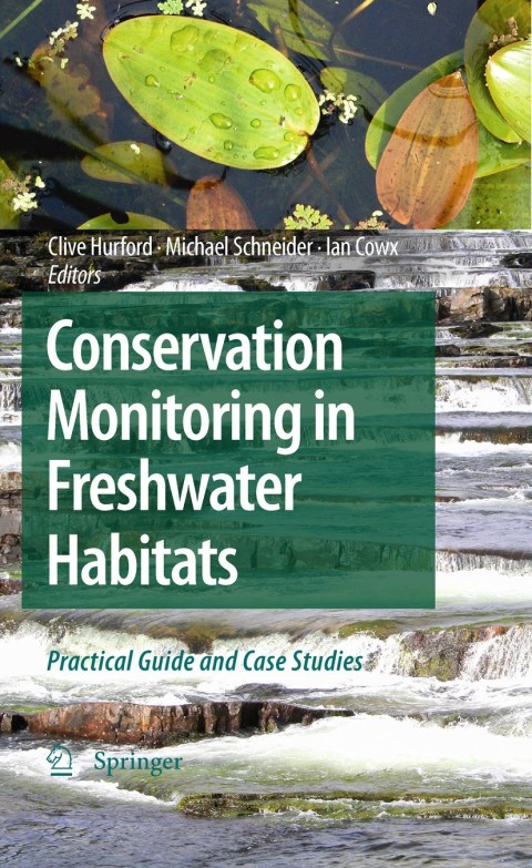 Cover image for book Conservation Monitoring in Freshwater Habitats