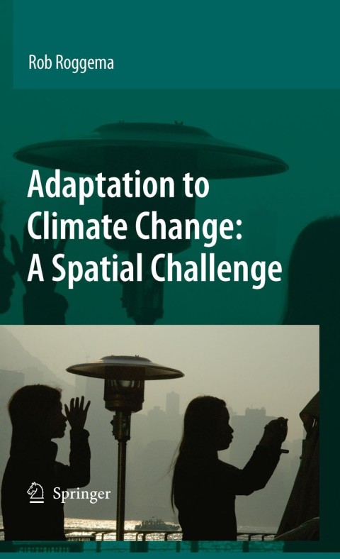 Cover image for book Adaptation to Climate Change: A Spatial Challenge
