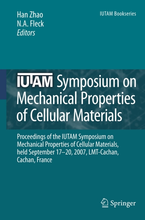 IUTAM Symposium on Mechanical Properties of Cellular Materials 