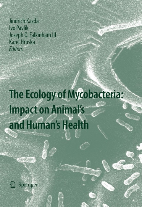 Cover image for book The Ecology of Mycobacteria: Impact on Animal's and Human's Health