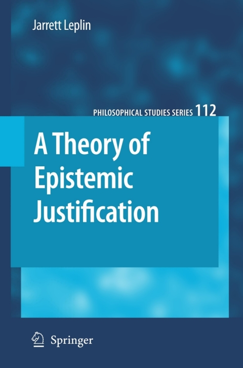 Cover image for book A Theory of Epistemic Justification