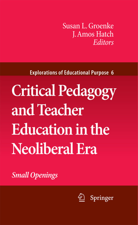 Cover image for book Critical Pedagogy and Teacher Education in the Neoliberal Era