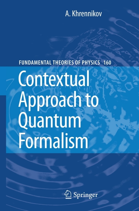 Contextual Approach to Quantum Formalism 