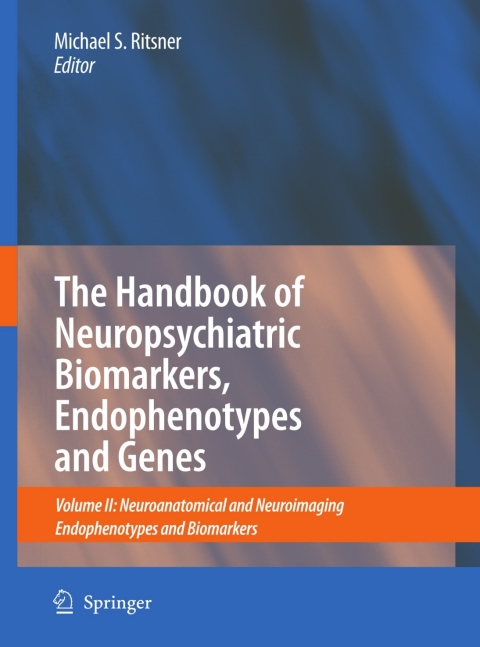 Cover image for book The Handbook of Neuropsychiatric Biomarkers, Endophenotypes and Genes