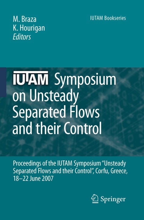Cover image for book IUTAM Symposium on Unsteady Separated Flows and their Control