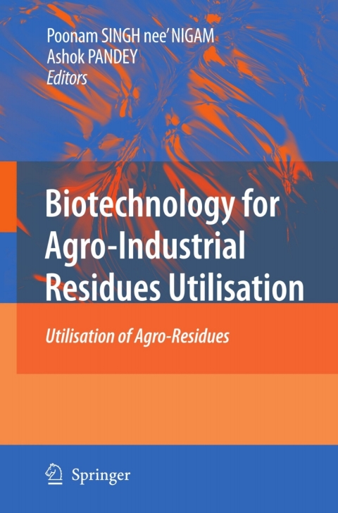 Biotechnology for Agro-Industrial Residues Utilisation 