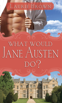 صورة الغلاف: What Would Jane Austen Do? 9781402218316