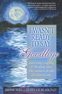 Cover image: I Wasn't Ready to Say Goodbye 9781402212215