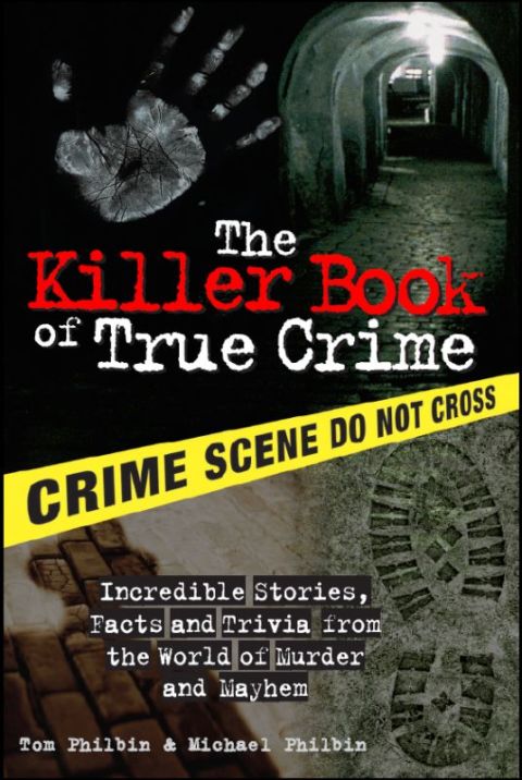 Cover image for book The Killer Book of True Crime