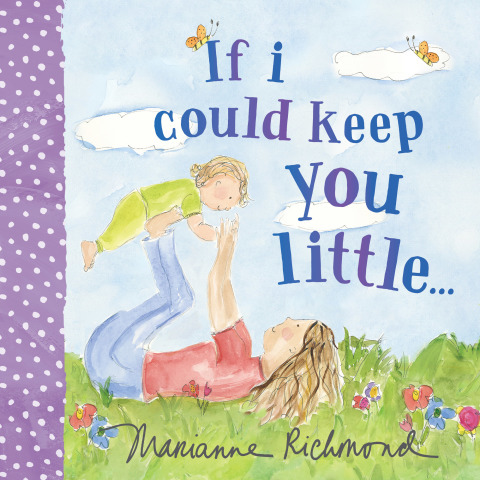If I Could Keep You Little... 