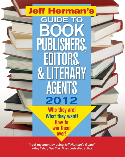 Cover image for book Jeff Herman's Guide to Book Publishers, Editors, and Literary Agents 2012
