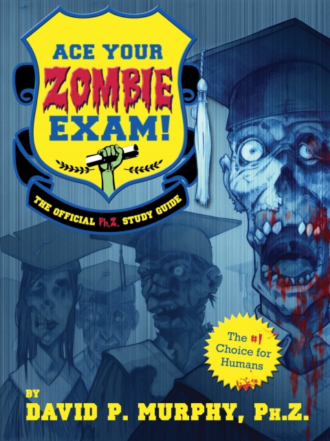 Cover image for book Ace Your Zombie Exam!