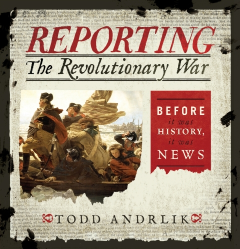 Cover image for book Reporting the Revolutionary War