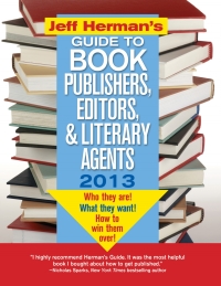 Titelbild: Jeff Herman's Guide to Book Publishers, Editors, and Literary Agents 2013 23rd edition 9781402271991