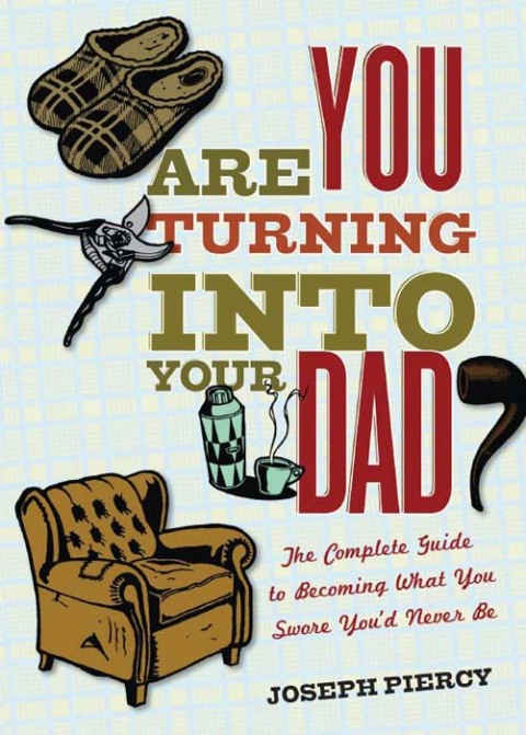 Cover image for book Are You Turning into Your Dad?