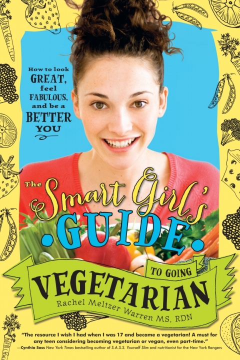 Cover image for book The Smart Girl's Guide to Going Vegetarian