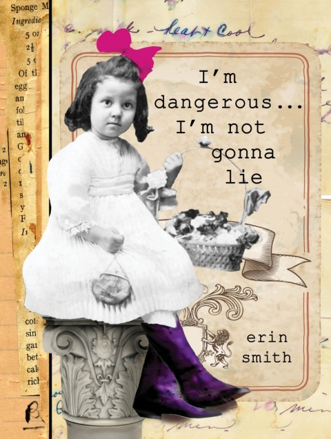 Cover image for book I'm Dangerous...I'm Not Gonna Lie