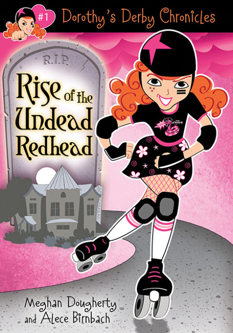 Cover image for book Dorothy's Derby Chronicles: Rise of the Undead Redhead