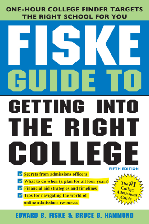 Cover image for book Fiske Guide to Getting Into the Right College