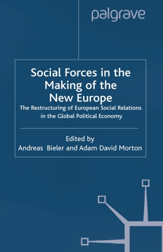 Social Forces in the Making of the New Europe