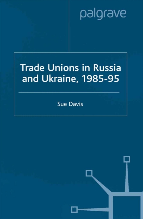 Cover image for book Trade Unions in Russia and Ukraine