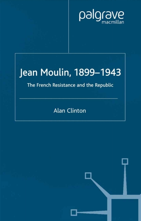 Cover image for book Jean Moulin, 1899 - 1943
