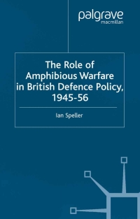 Cover image: The Role of Amphibious Warfare in British Defense Policy 9780333800973