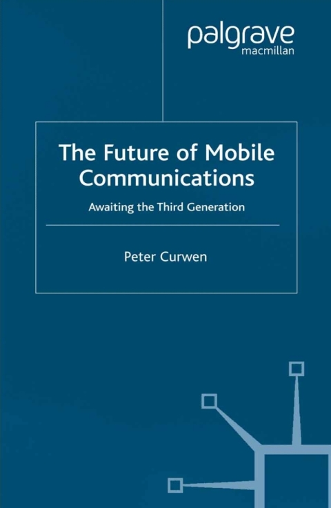 Cover image for book The Future of Mobile Communications