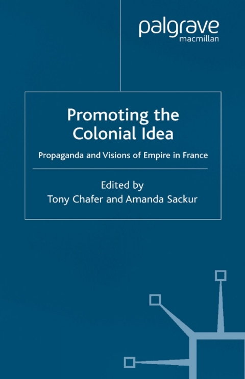 Cover image for book Promoting the Colonial Idea
