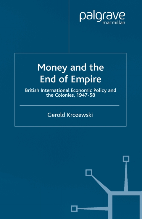 Cover image for book Money and the End of Empire