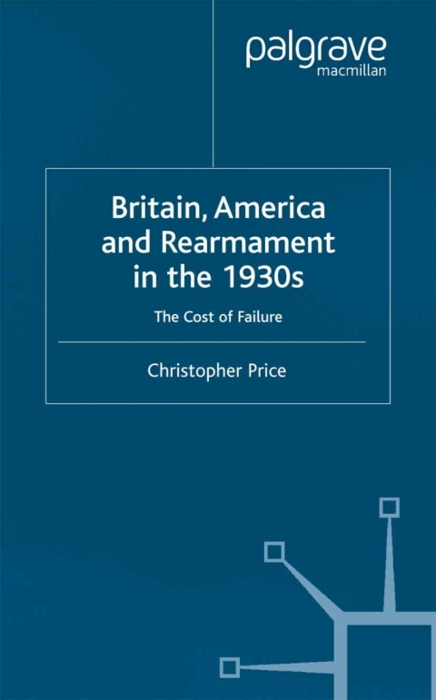 Cover image for book Britain, America and Rearmament in the 1930s