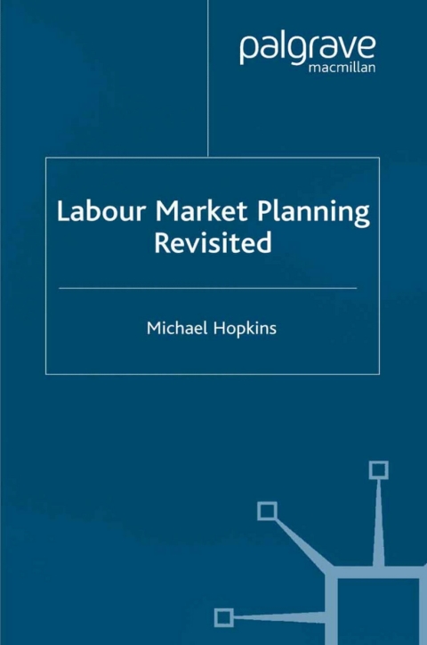 Cover image for book Labour Market Planning Revisited