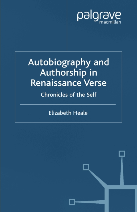 Cover image for book Autobiography and Authorship in Renaissance Verse
