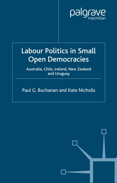 Labour Politics in Small Open Democracies 